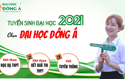 Đề án tuyển sinh đại học năm 2021 của Đại học Đông Á Đà Nẵng